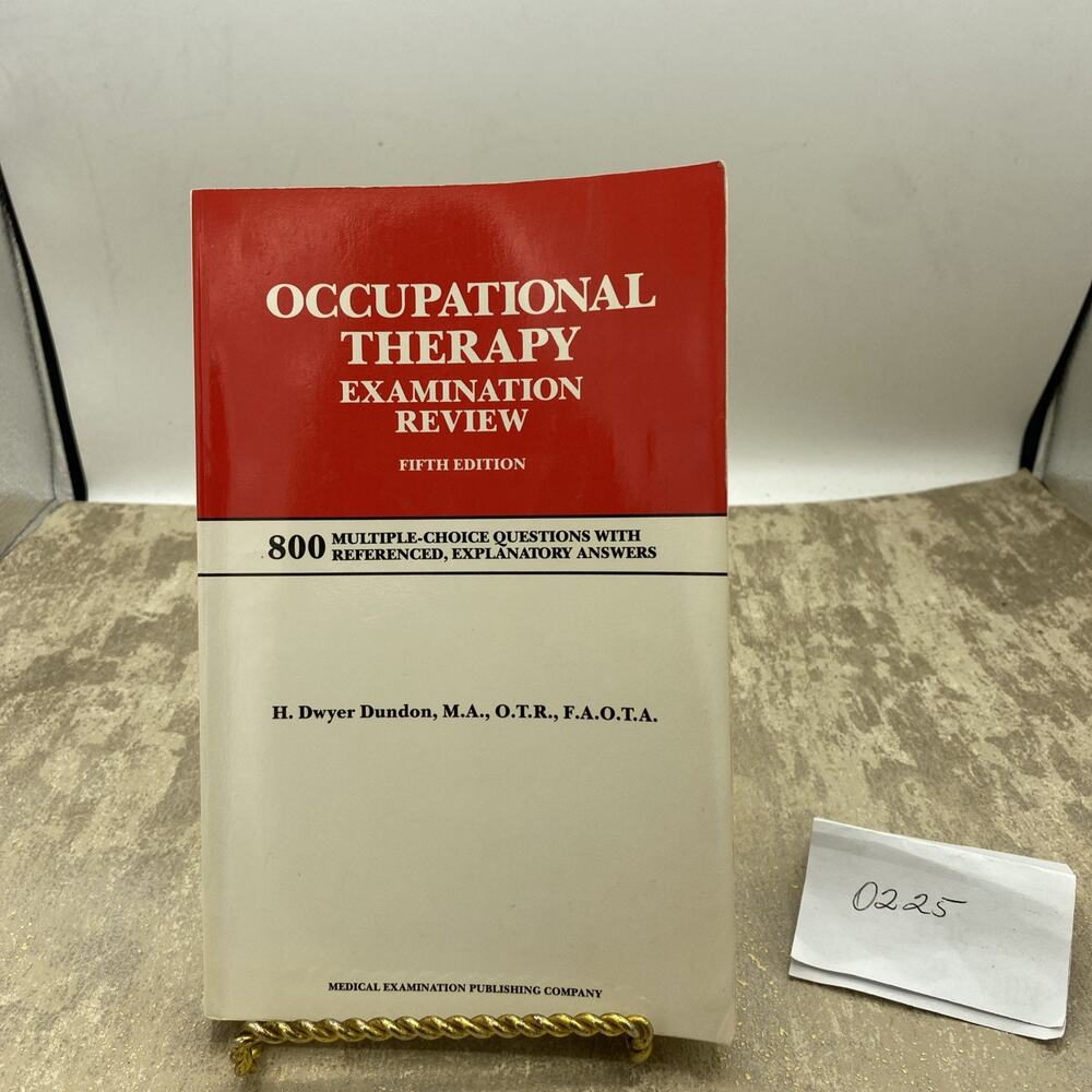 Occupational Therapy Exam Review 800 Multiple Choice Questions with Answers